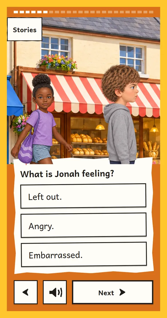 A question screen from the story: What is Jonah feeling? with three answers to choose from: Left out, Angry, Embarrassed.